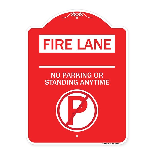 Signmission Fire Lane No Parking or Standing Anytime W/ No Parking Heavy-Gauge Alum, 18" x 24", RW-1824-24006 A-DES-RW-1824-24006 - main